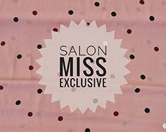 SALON MISS EXCLUSIVE