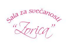 SALA ZA SVEČANOSTI "ZORICA"