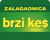 ZALAGAONICA BRZI KEŠ